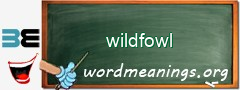 WordMeaning blackboard for wildfowl